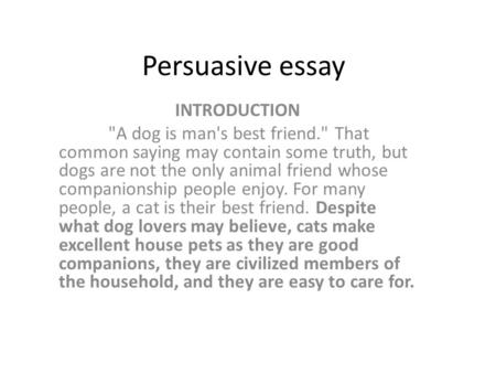 Persuasive essay INTRODUCTION