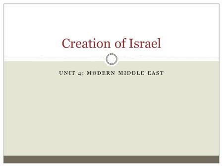 Unit 4: Modern middle East
