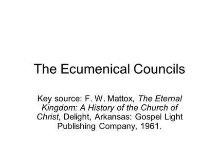 The Ecumenical Councils