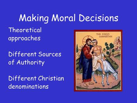 Making Moral Decisions