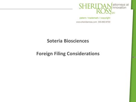 Soteria Biosciences Foreign Filing Considerations.