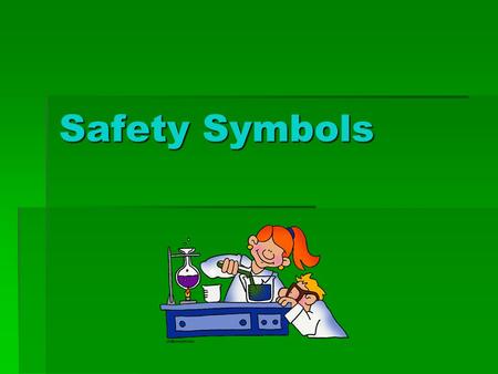 Safety Symbols. Disposal Alert This symbol appears when care must be taken to dispose of materials properly.