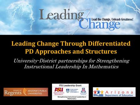 Leading Change Through Differentiated PD Approaches and Structures University-District partnerships for Strengthening Instructional Leadership In Mathematics.