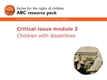 1 Critical issue module 3 Children with disabilities.
