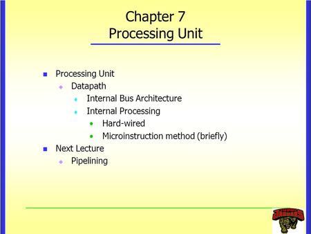 Chapter 7 Processing Unit