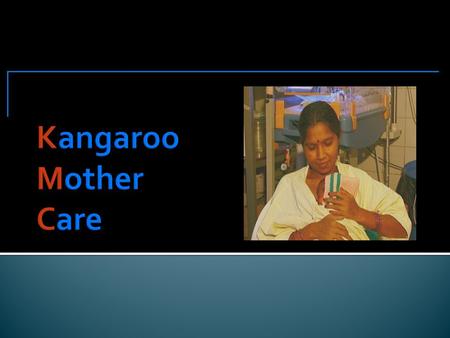 Kangaroo Mother Care Teaching Aids :IANN.