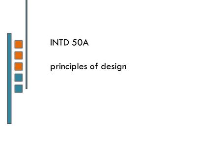 INTD 50A principles of design.