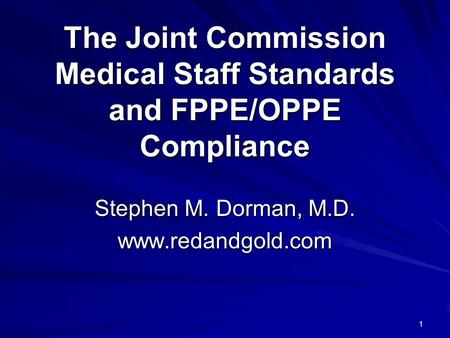 The Joint Commission Medical Staff Standards and FPPE/OPPE Compliance