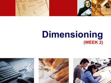 Dimensioning (WEEK 2).