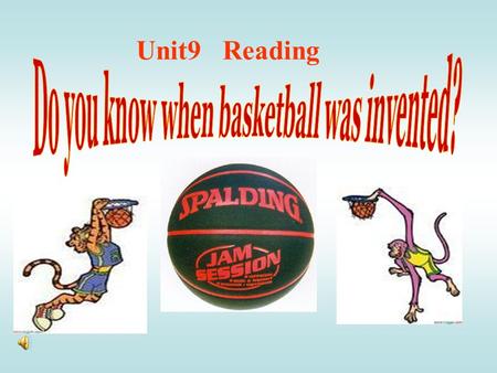 Unit9 Reading. Enjoy an exciting short play Do you like sports? What’s your favorite sport? 生命在于运动.