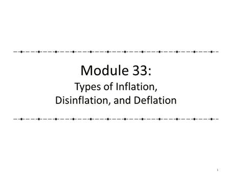 Types of Inflation, Disinflation, and Deflation