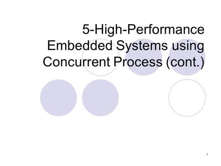 1 5-High-Performance Embedded Systems using Concurrent Process (cont.)