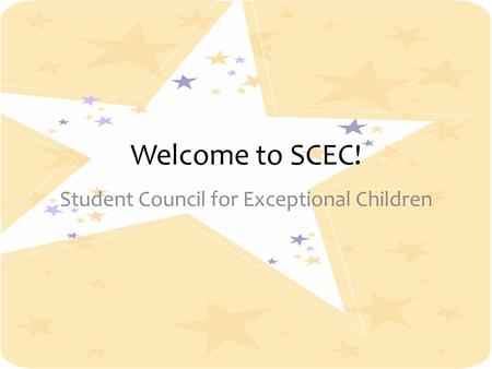 Welcome to SCEC! Student Council for Exceptional Children.