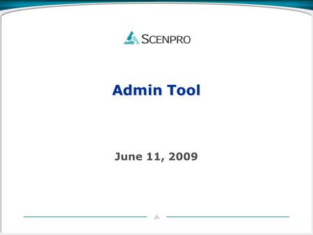 Admin Tool June 11, 2009. Admin Tool Overview Architecture Implementation Dependencies Futures 2.