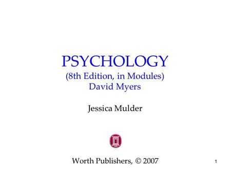 PSYCHOLOGY (8th Edition, in Modules) David Myers