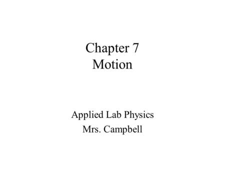 Applied Lab Physics Mrs. Campbell