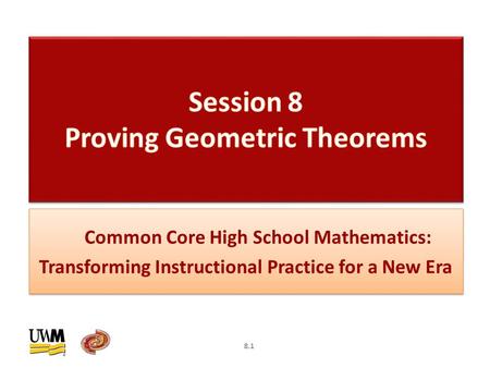 Common Core High School Mathematics: Transforming Instructional Practice for a New Era 8.1.