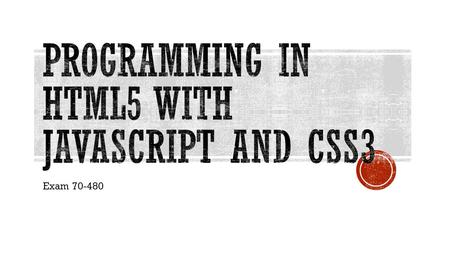 Programming in Html5 with Javascript and CSS3