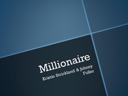 Millionaire Kristin Strickland & Johnny Fuller. What does the wavy, red line under a word in a presentation mean? a. Misspelling b. Grammar Error c. Synonym.