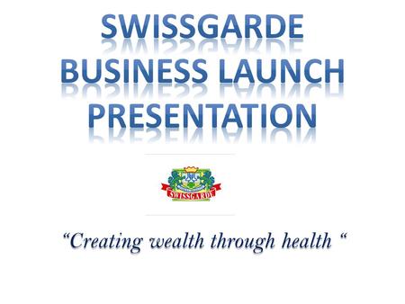 Swissgarde Business Launch Presentation