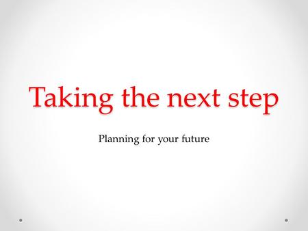 Planning for your future