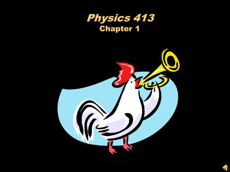 Physics 413 Chapter 1 Computer Architecture What is a Digital Computer ? A computer is essentially a fast electronic calculating machine. What is a program.