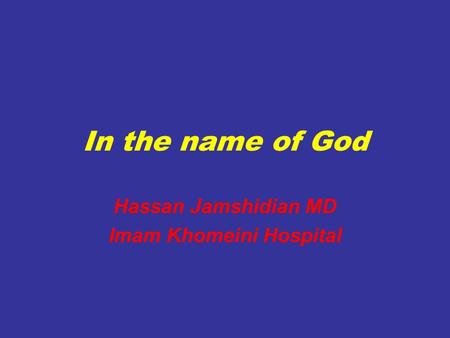 Hassan Jamshidian MD Imam Khomeini Hospital