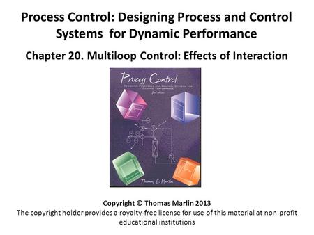 Chapter 20. Multiloop Control: Effects of Interaction
