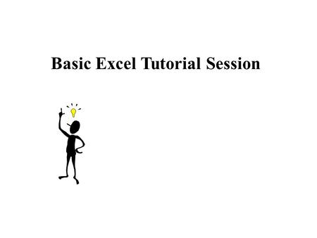 Basic Excel Tutorial Session. Agenda 1. Basics 3. Formula & Functions4. Charts 2. Format.