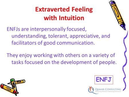 Extraverted Feeling with Intuition