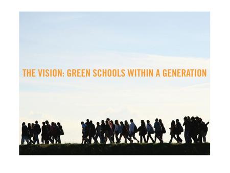 Leading A Sustainable School Why should we? The government would like every school to be a sustainable school by 2020.
