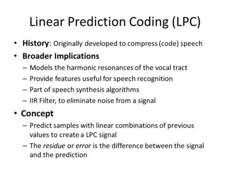 Linear Prediction Coding (LPC)