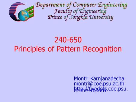 Principles of Pattern Recognition