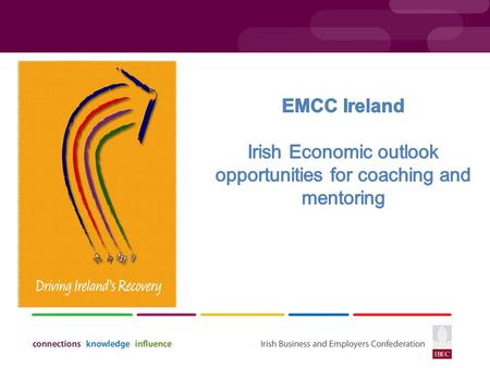 Overview  Overview of Irish Economy  Key Business Sectors  Skills requirements.