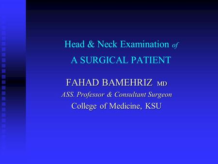 Head & Neck Examination of A SURGICAL PATIENT