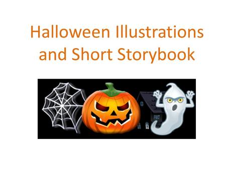 Halloween Illustrations and Short Storybook