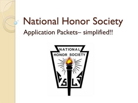 National Honor Society Application Packets– simplified!!
