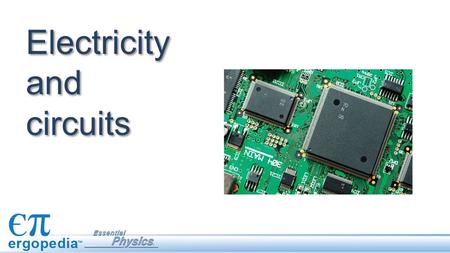 Electricity and circuits