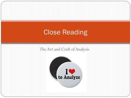 The Art and Craft of Analysis