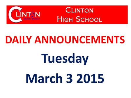 DAILY ANNOUNCEMENTS Tuesday March 3 2015. WE OWN OUR DATA Updated 01-30-15 Student Population: 590 Students with Perfect Attendance: 71 Students with.