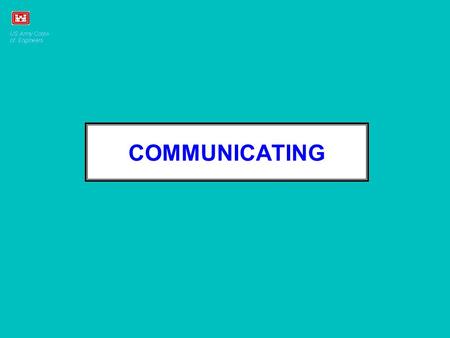 COMMUNICATING. ALL EMPLOYEES REQUIRE TECHNICAL AND INTERPERSONAL SKILLS.