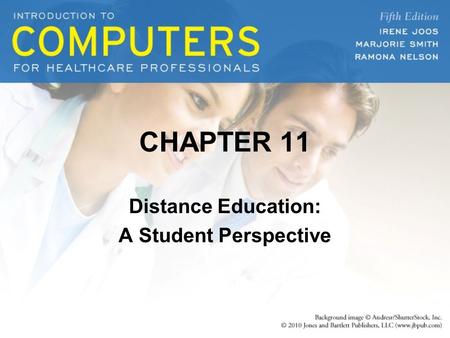 CHAPTER 11 Distance Education: A Student Perspective.