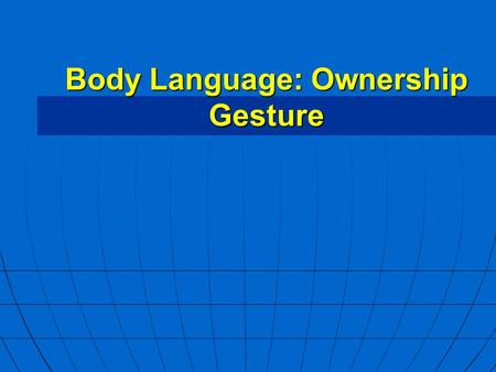 Body Language: Ownership Gesture. Enjoy time Short film Short film.