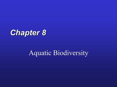 Chapter 8 Aquatic Biodiversity. Natural Capital: Major Life Zones and Vertical Zones in an Ocean.