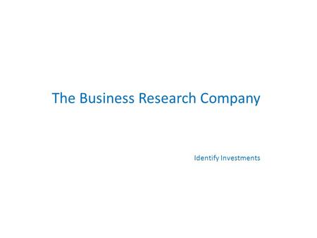 The Business Research Company Identify Investments.