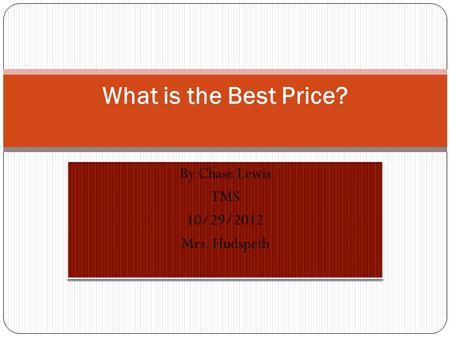 What is the Best Price?. I’m going to find the unit rate of 3 different types of apple juice.