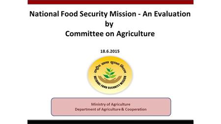 Ministry of Agriculture Department of Agriculture & Cooperation