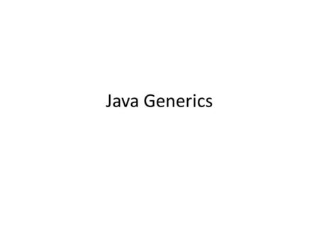 Java Generics.