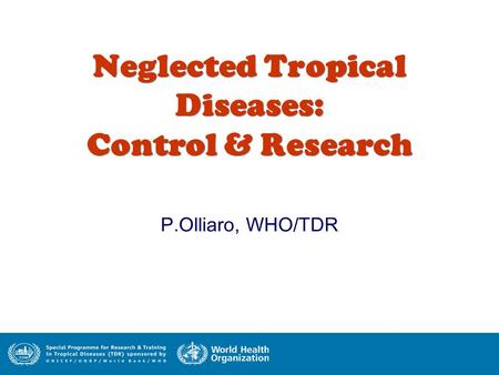 Neglected Tropical Diseases: Control & Research