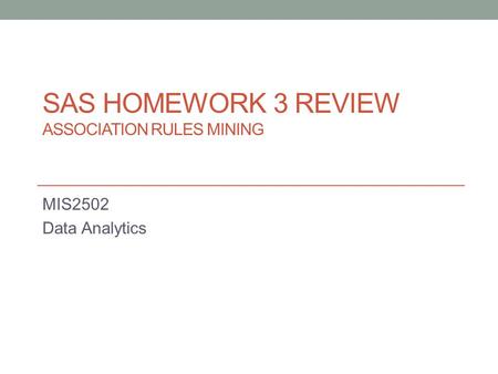 SAS Homework 3 Review Association rules mining
